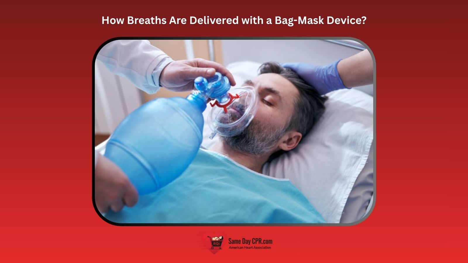 How Breaths Are Delivered with a Bag-Mask Device