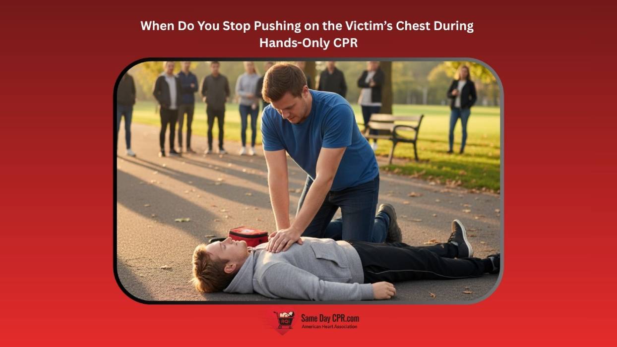when do you stop pushing on the victim’s chest during hands-only cpr