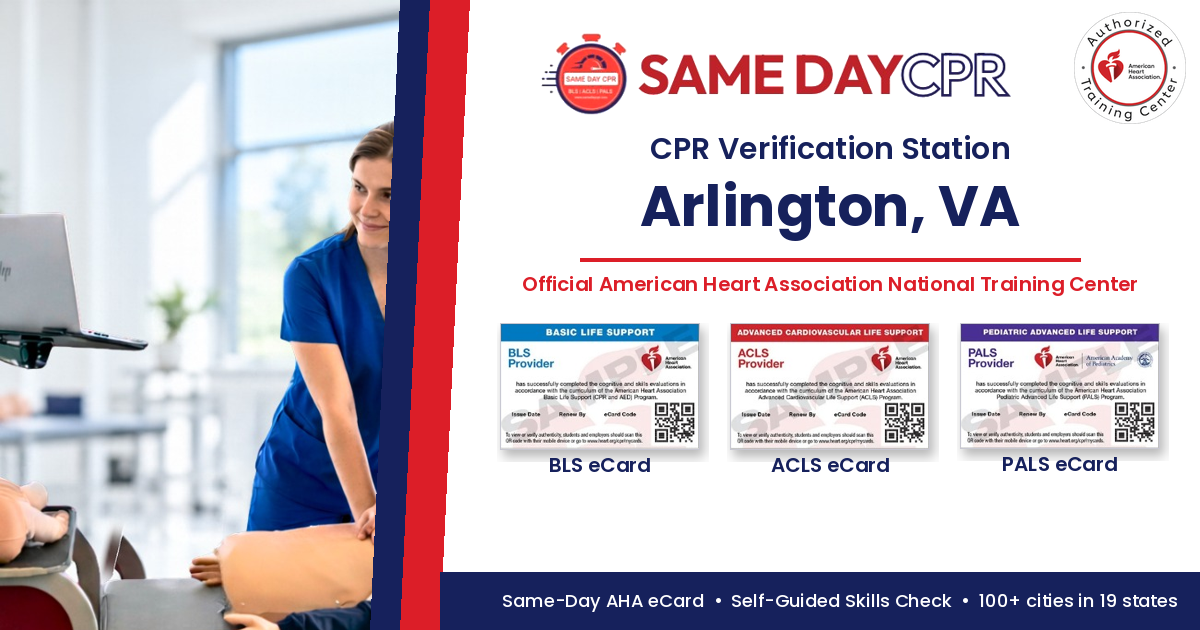 Official American Heart Association CPR Verification Station in Arlington, VA – Same Day CPR, BLS, ACLS and PALS eCards
