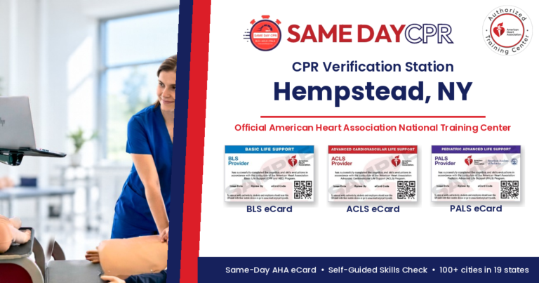 Official American Heart Association CPR Verification Station in Hempstead, NY – Same Day CPR, BLS, ACLS and PALS eCards
