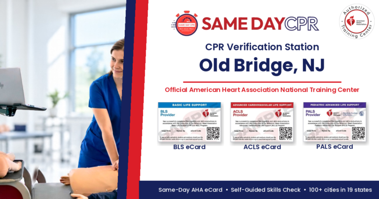 Official American Heart Association CPR Verification Station in Old Bridge, NJ – Same Day CPR, BLS, ACLS and PALS eCards