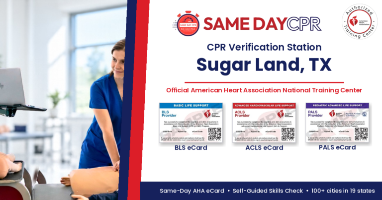 Official American Heart Association CPR Verification Station in Sugar Land, TX – Same Day CPR, BLS, ACLS and PALS eCards